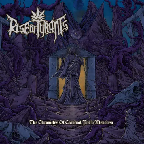 Rise Of Tyrants : The Chronicles of Cardinal Pablo Mendoza